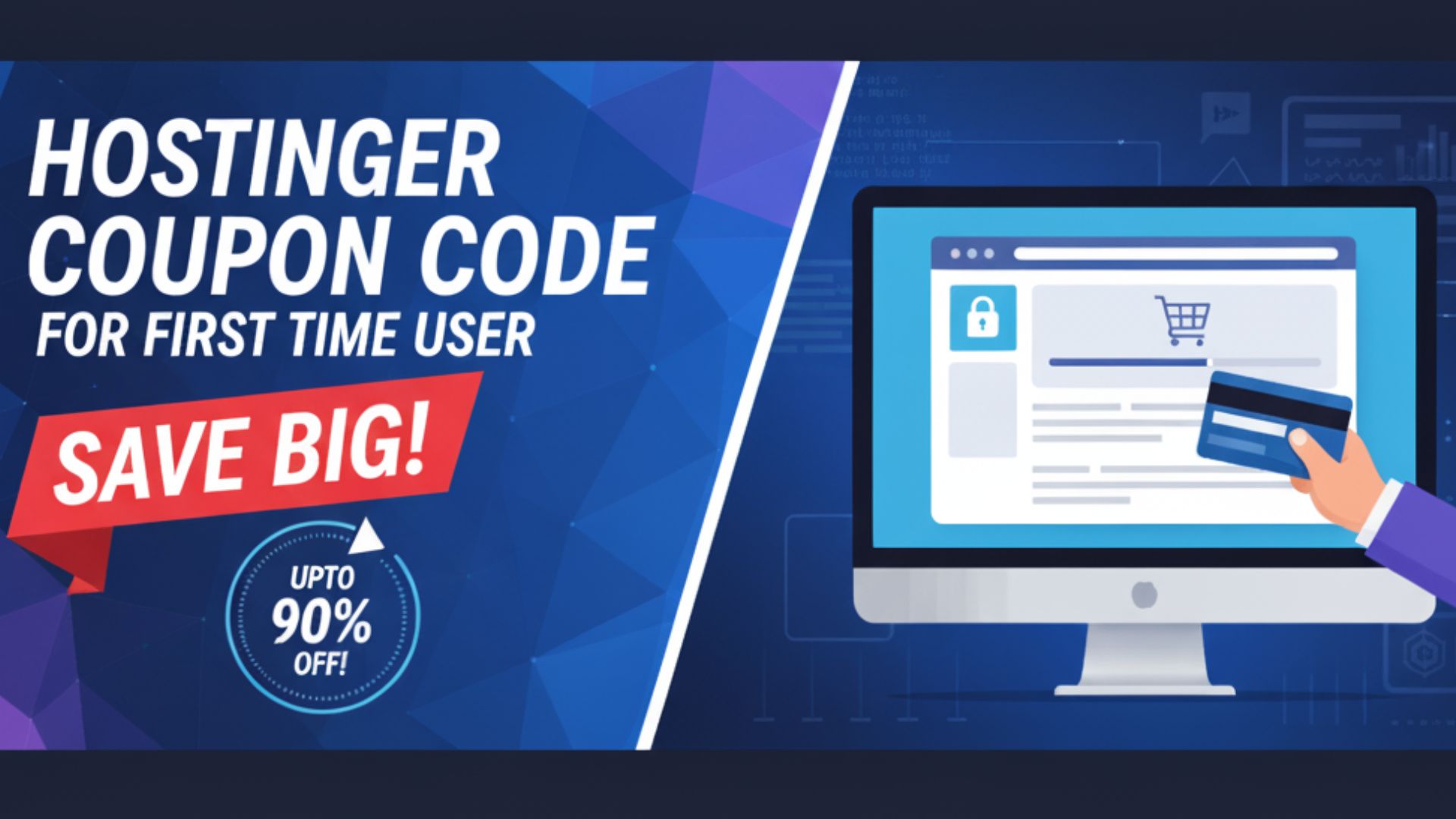 Hostinger Coupon Code For First Time User - Save Big on Your First Purchase Upto 90% Off!