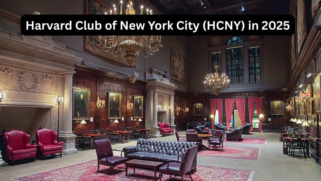 Harvard Club of New York City (HCNY) in 2025: A Legacy of Prestige, Networking, and Community 2 Harvard Club of New York City (HCNY) in 2025: A Legacy of Prestige, Networking, and Community