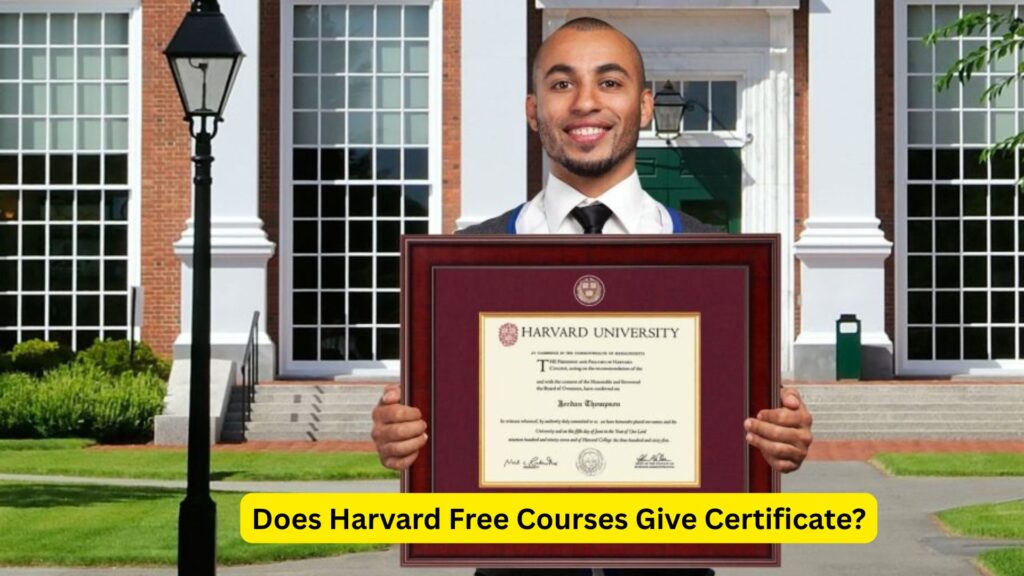 Does Harvard Free Courses Give Certificate? 2 Does Harvard Free Courses Give Certificate?